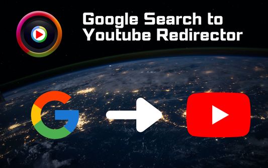 Google Search to Youtube Redirector