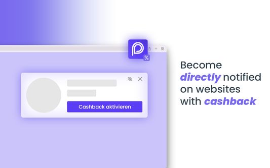 Become directly notified on websites with cashback.