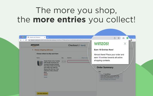The more you shop (even at Amazon!) the more entries you collect increasing your odds of winning!