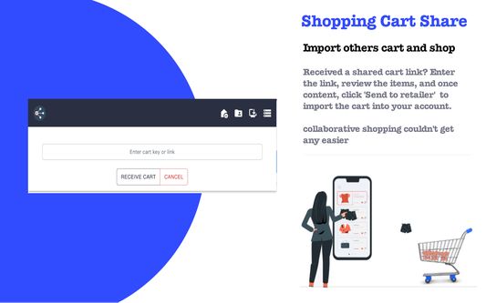 Received a shared cart link? Just visit the link, review the items, and once content, click 'Send to retailer' to import the chosen cart into your account. Shopping couldn't get any easier!