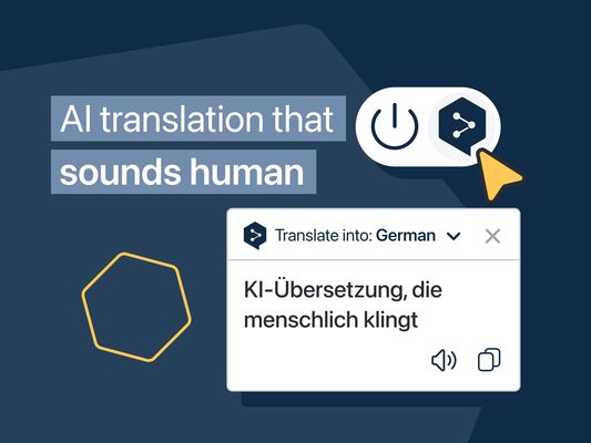 AI Translation that sounds human