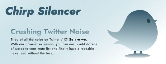Chirp silencer will let you easily mute words on Twitter