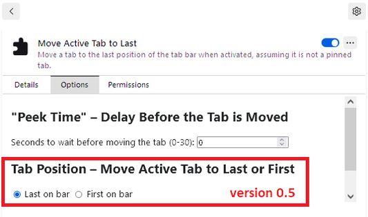 New in version 0.5, you can move the active tab to the start rather than the end of the tab bar.