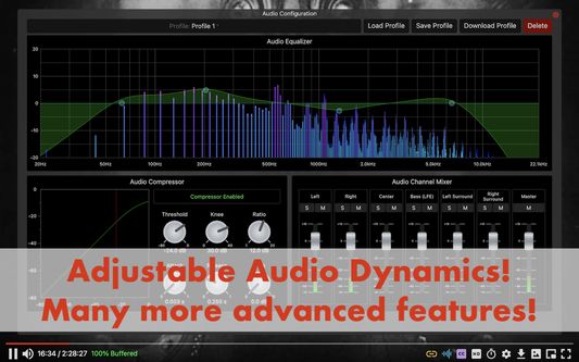 Adjustable Audio Dynamics! Many more advanced features!