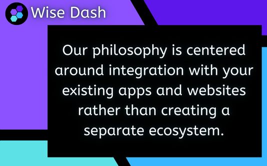 Wise Dash philosophy