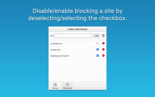 Disable/enable blocking a site by deselecting/selecting the checkbox.