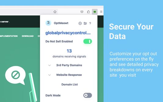 Install OptMeowt to tell websites that they should not share or sell your data