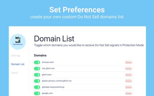 Opt out from all sites or create a custom domain list to exclude sites from the opt out signal