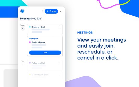 View and manage your past and upcoming meeting.