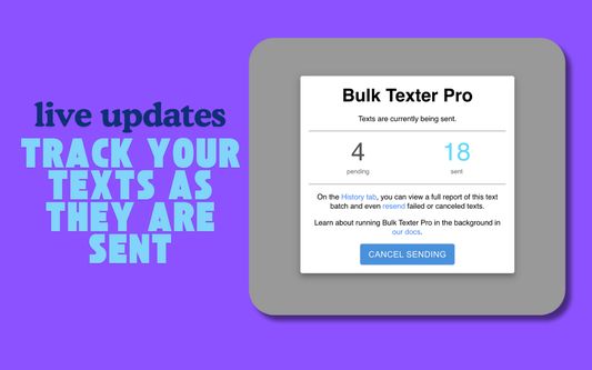 Live progress report as your texts are sent!
