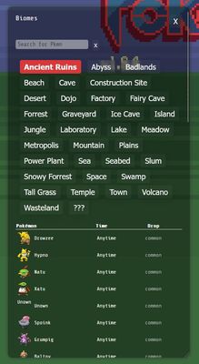Explore all biomes, to see what Pokemons can be found there.
You can also directly seach for Pokemon to see in which biomes they appear