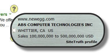 SiteTruth gives you background information about companies before you visit their site. We hang "dog tags" like this on search results.